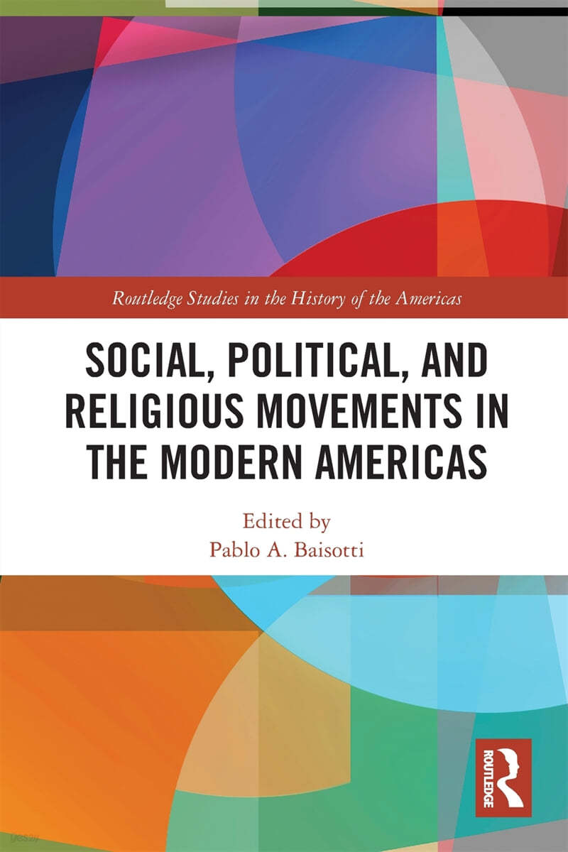 Social, Political, and Religious Movements in the Modern Americas