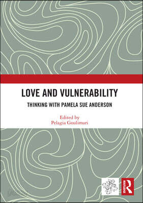 Love and Vulnerability