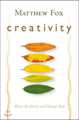 Creativity: Where the Divine and Human Meet