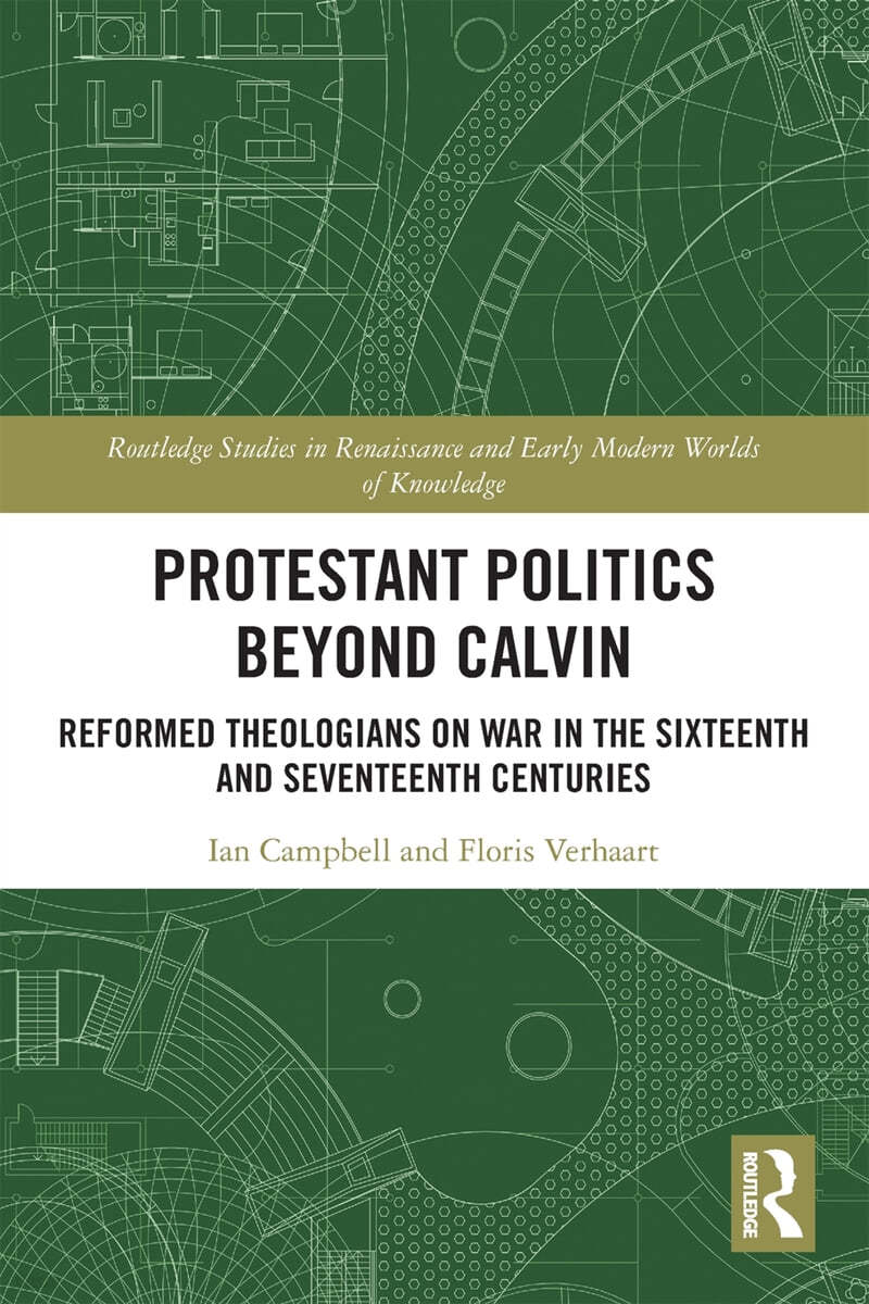 Protestant Politics Beyond Calvin