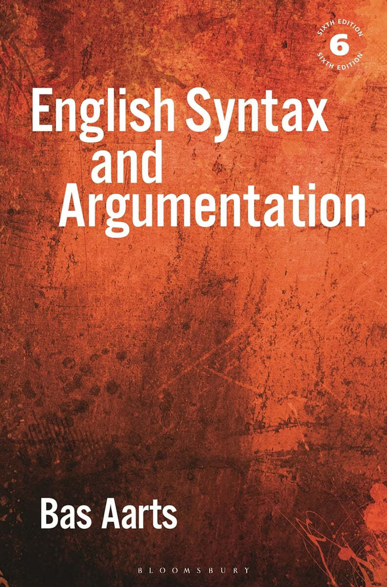 English Syntax and Argumentation, 6/E