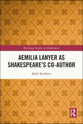 Aemilia Lanyer as Shakespeare's Co-Author