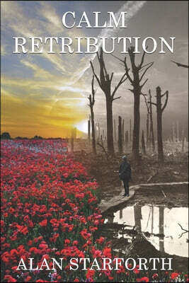 Calm Retribution: Emotive family saga of love, loss and heartbreak.