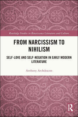 From Narcissism to Nihilism