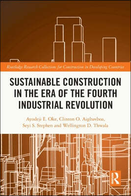 Sustainable Construction in the Era of the Fourth Industrial Revolution