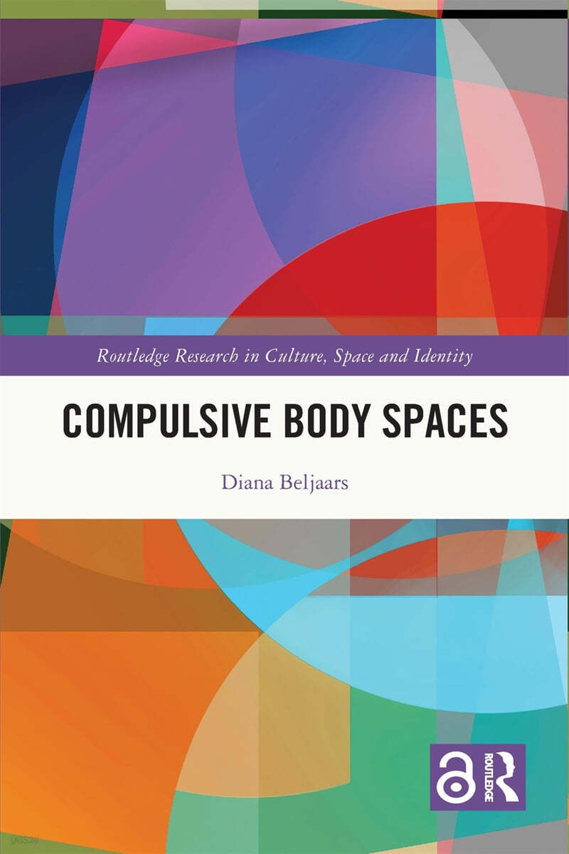 Compulsive Body Spaces