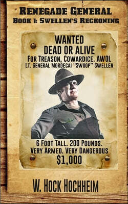 Swellen's Reckoning: Renegade General