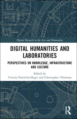 Digital Humanities and Laboratories