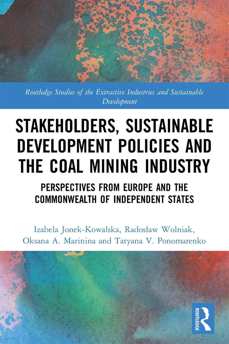 Stakeholders, Sustainable Development Policies and the Coal Mining Industry