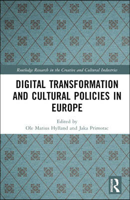 Digital Transformation and Cultural Policies in Europe