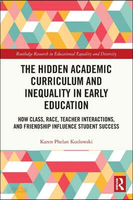 Hidden Academic Curriculum and Inequality in Early Education