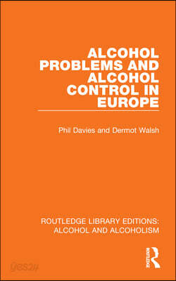 Alcohol Problems and Alcohol Control in Europe