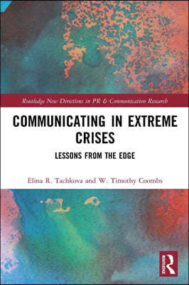 Communicating in Extreme Crises: Lessons from the Edge