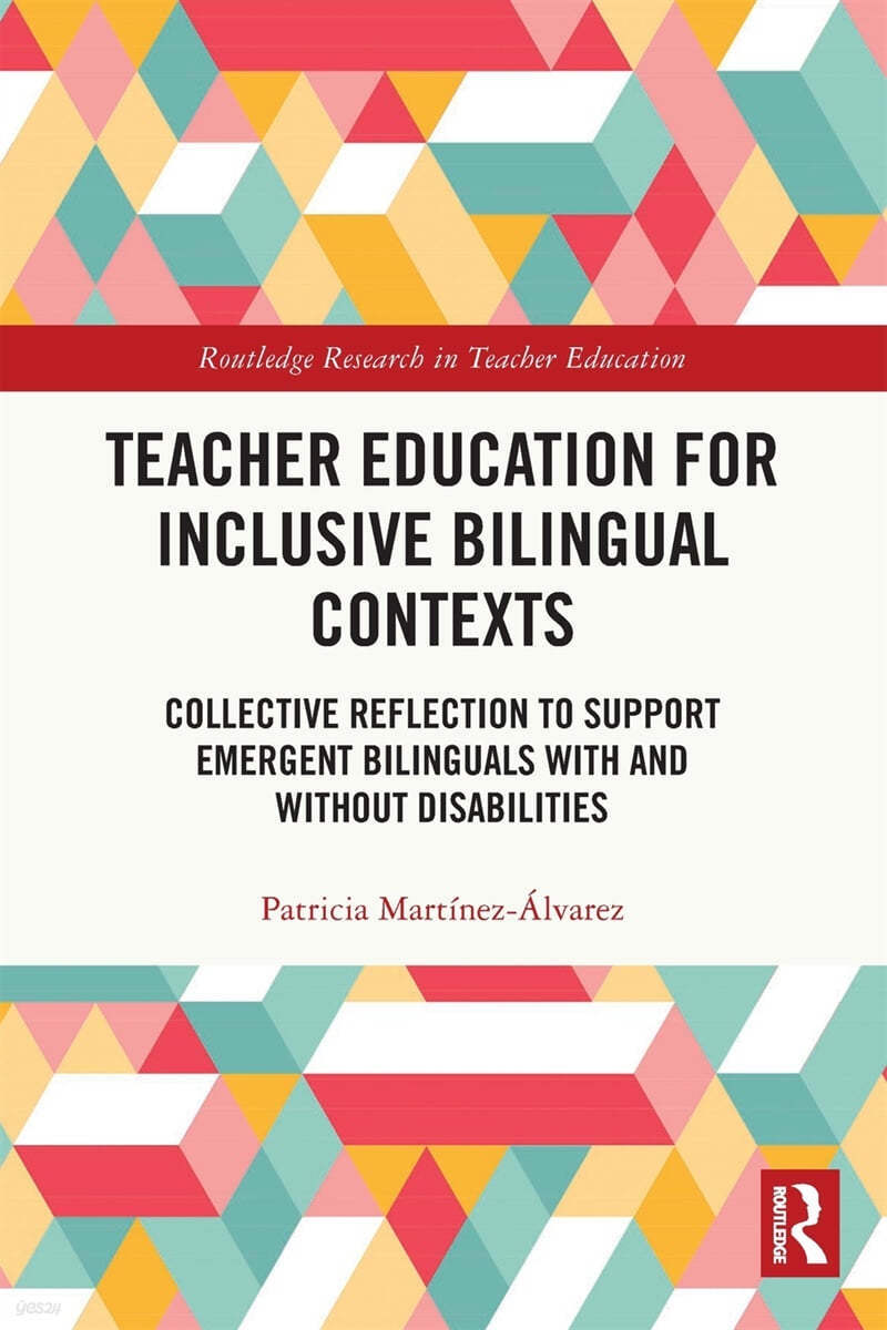 Teacher Education for Inclusive Bilingual Contexts
