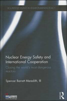 Nuclear Energy Safety and International Cooperation