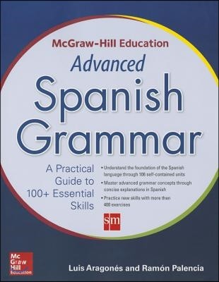 McGraw-Hill Education Advanced Spanish Grammar