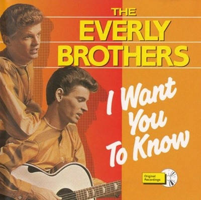 에벌리 브라더스 (The Everly Brothers) -  I Want You To Know  (EC발매)