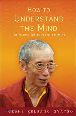How to Understand the Mind: The Nature and Power of the Mind