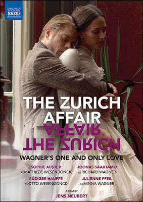 취리히의 바그너 연애 사건 (The Zurich Affair - Wagner's One and Only Love)
