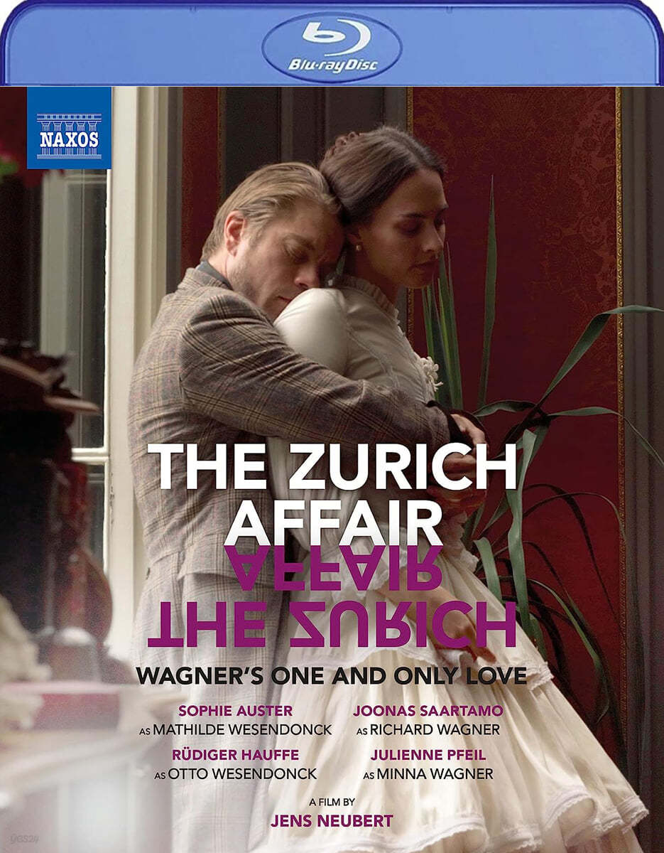 취리히의 바그너 연애 사건 (The Zurich Affair - Wagner&#39;s One and Only Love)