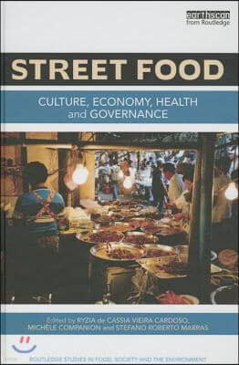 Street Food: Culture, economy, health and governance
