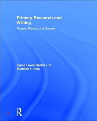 Primary Research and Writing: People, Places, and Spaces