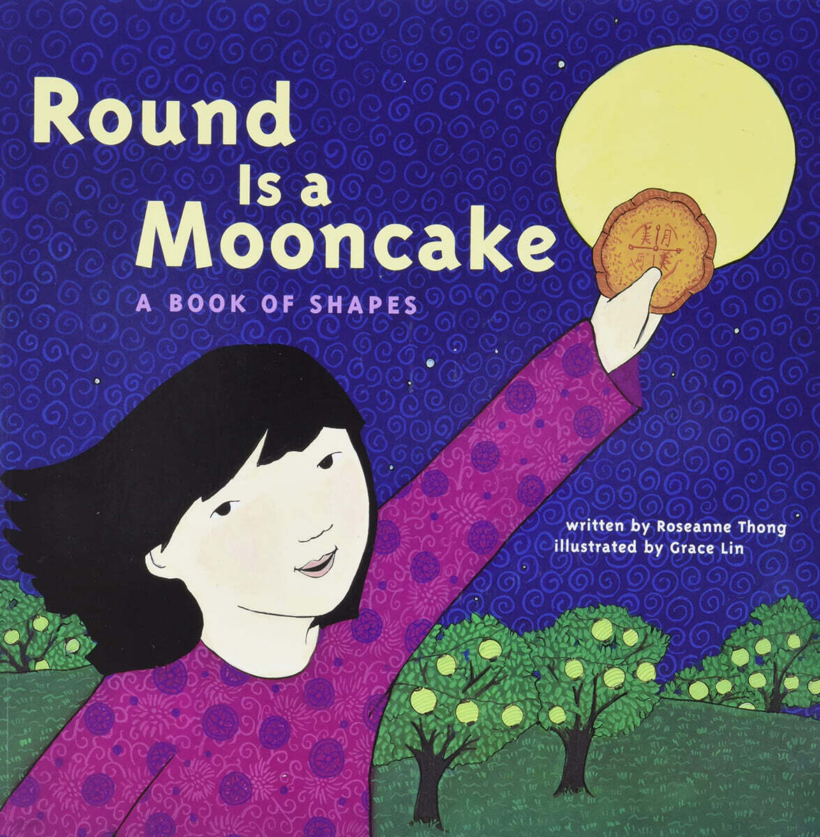 Round Is a Mooncake: A Book of Shapes