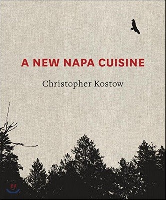 A New Napa Cuisine: [A Cookbook]