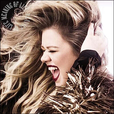 Kelly Clarkson — Meaning of Life 앨범 커버