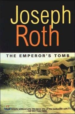 The Emperor's Tomb: The Classic Sequel to the Radetzky March