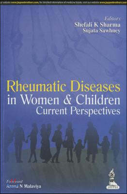 Rheumatic Diseases in Women and Children: Current Perspectives