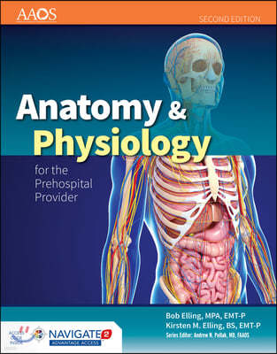 Anatomy & Physiology for the Prehospital Provider [With Access Code] (Revised) [With Access Code]