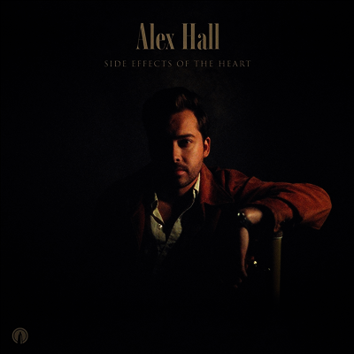 Alex Hall — Side Effects Of The Heart 앨범 커버