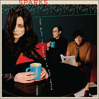 Sparks (ũ) - The Girl Is Crying In Her Latte [LP]