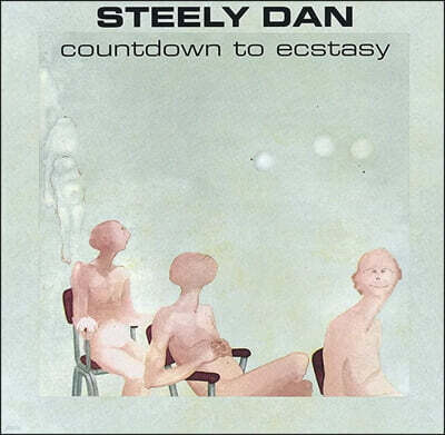Steely Dan — Countdown To Ecstasy 앨범 커버