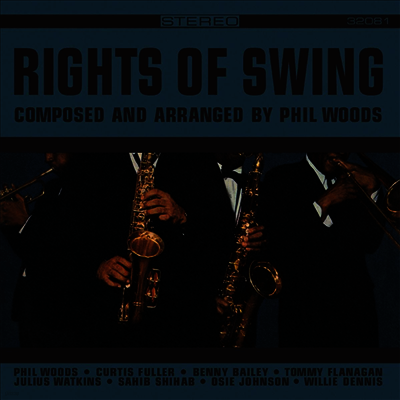 Phil Woods — Rights Of Swing (Remastered) 앨범 커버