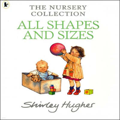 All Shapes And Sizes : The Nursery Collection