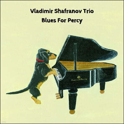 Vladimir Shafranov Trio (̸  Ʈ) - Blues For Percy [LP]