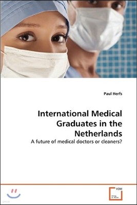 International Medical Graduates in the Netherlands