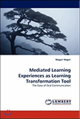 Mediated Learning Experiences as Learning Transformation Tool