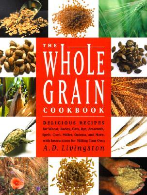 The Whole Grain Cookbook