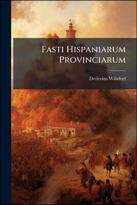 Fasti Hispaniarum Provinciarum