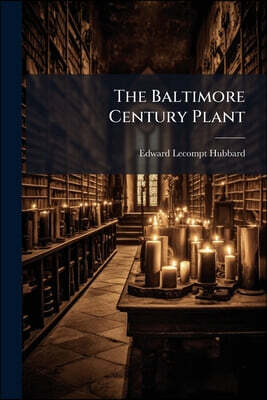 The Baltimore Century Plant: History of Eutaw Street Methodist Episcopal Church and the Relation of Eutaw Church to the Downtown Problem, 1808, May 8,