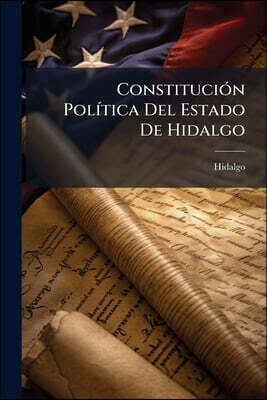 Constitución Política Del Estado De Hidalgo