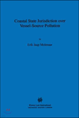 Coastal State Jurisdiction over Vessel-Source Pollution