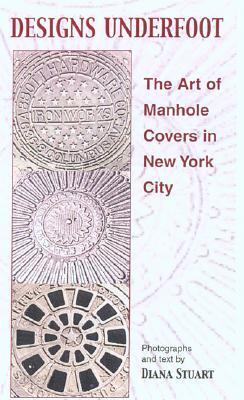 Designs Underfoot: The Art of Manhole Covers in New York City