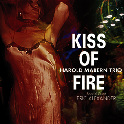 Harold Mabern Trio — Kiss Of Fire (일본반) 앨범 커버