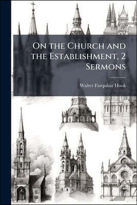 On the Church and the Establishment, 2 Sermons