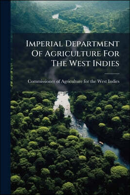 Imperial Department Of Agriculture For The West Indies