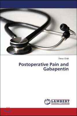 Postoperative Pain and Gabapentin